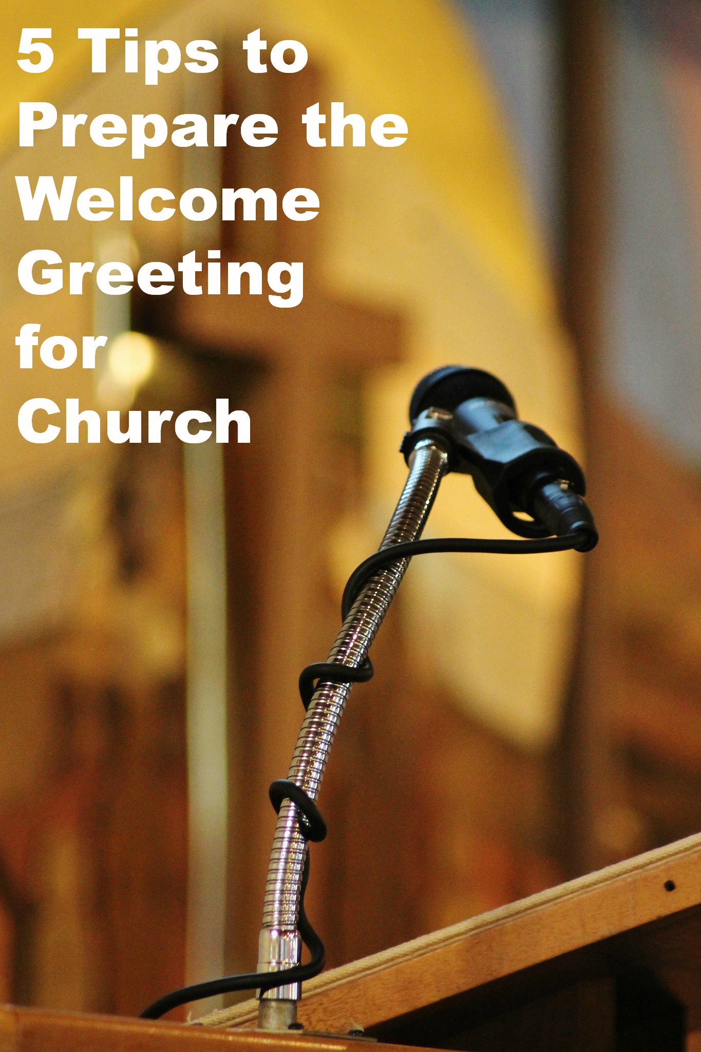 5-tips-to-prepare-the-welcome-speech-at-church